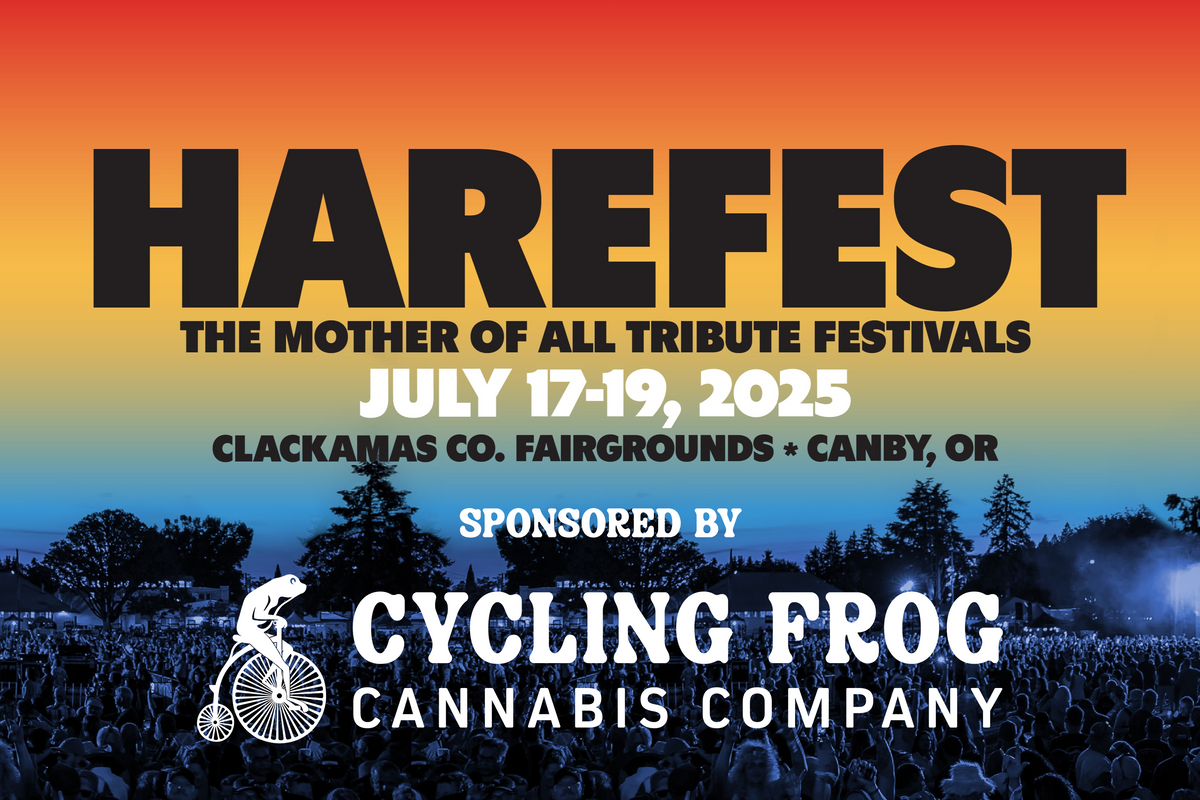 Harefest - The Mother of All Tribute Festivals. July 17-29, 2025. Clackamas Co. Fairgrounds, Canby, OR. Sponsored by Cycling Frog Cannabis Company.